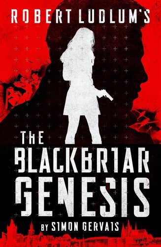 Robert Ludlums The Blackbriar Genesis Simon Gervais