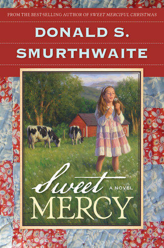 Sweet Mercy Donald S Smurthwaite