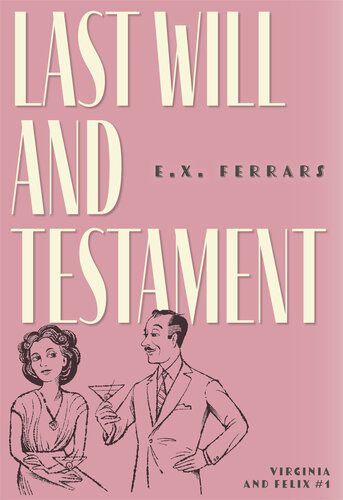 Last Will And Testament E X Ferrars