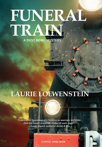 Funeral Train A Dust Bowl Mystery Laurie Loewenstein