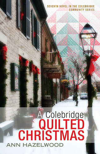 A Colebridge Quilted Christmas Ann Hazelwood