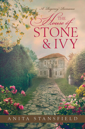 The House Of Stone And Ivy Anita Stansfield