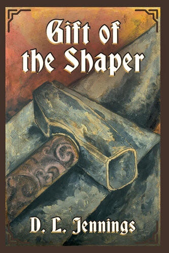 Gift Of The Shaper D L Jennings