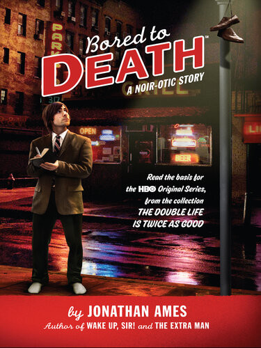 Bored To Death Jonathan Ames