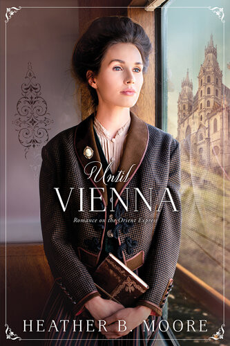 Until Vienna Heather B Moore