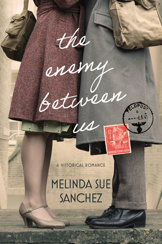 The Enemy Between Us Melinda Sue Sanchez