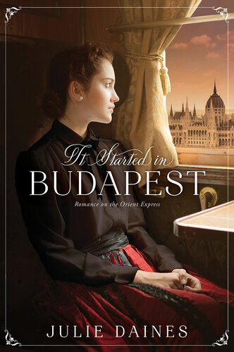 It Started In Budapest Julie Daines