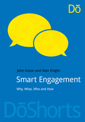 Smart Engagement Why What Who And How John Aston Alan Knight