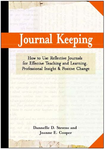 Journal Keeping How To Use Reflective Writing For Learning Teaching Professional Insight And Positive Change Illustrated Dannelle D Stevens