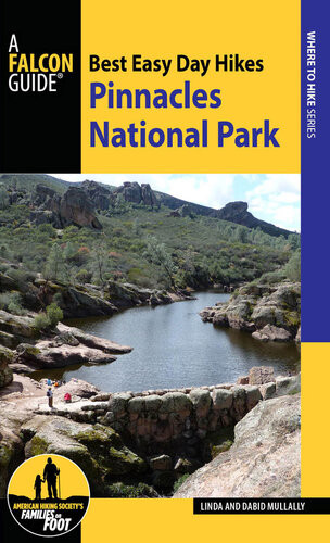 Best Easy Day Hikes Pinnacles National Park Linda Mullally David Mullally