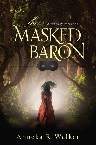 The Masked Baron Anneka R Walker