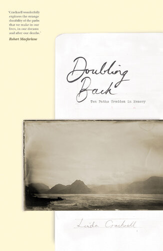 Doubling Back Ten Paths Trodden In Memory Linda Cracknell