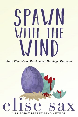 Spawn With The Wind Elise Sax