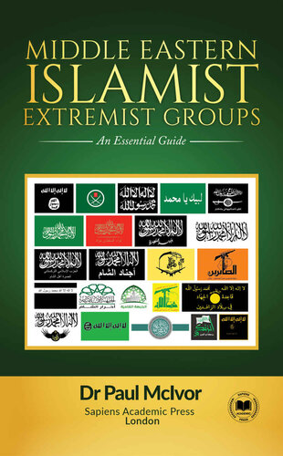 Middle Eastern Islamist Extremist Groups An Essential Guide Mcivor