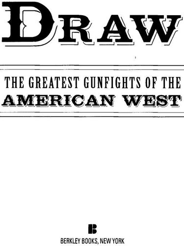 Draw The Greatest Gunfights Of The American West James Reasoner