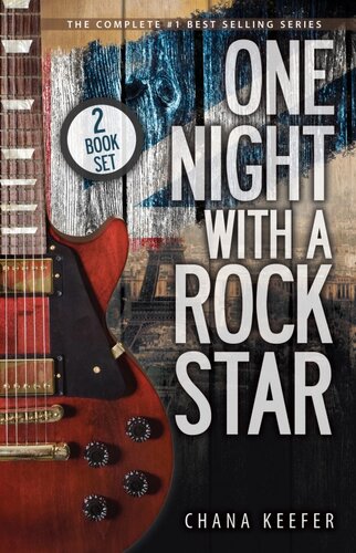 One Night With A Rock Star Complete Series Chana Keefer