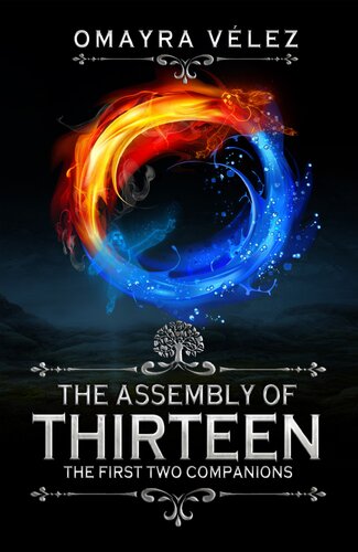 The First Two Companions The Assembly Of Thirteen Omayra Vlez