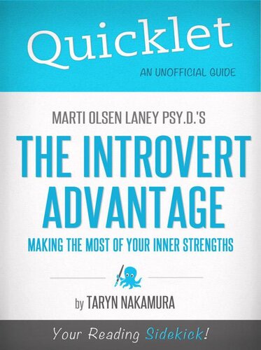 Quicklet On Marti Olsen Laneys The Introvert Advantage How To Thrive In An Extrovert World Taryn Nakamura