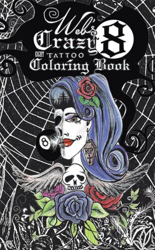 Webs Crazy 8 Tattoo Coloring Book Cool Tattoo Coloring Book Renee Alina Barela Pontious
