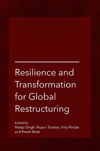 Resilience And Transformation For Global Restructuring Manju Singh Editor