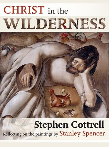 Christ In The Wilderness Stephen Cottrell