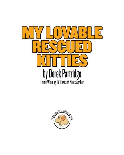 My Lovable Rescued Kitties Derek Partridge