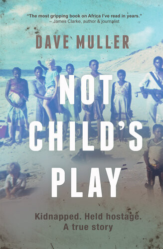 Not Childs Play Dave Muller