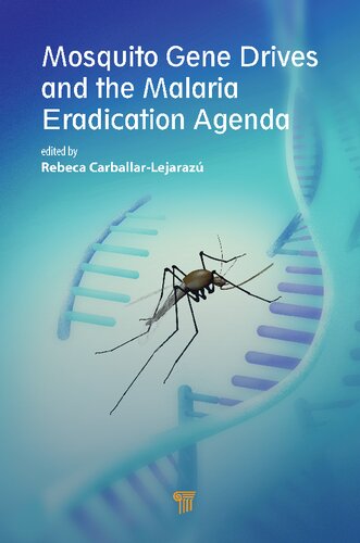Mosquito Gene Drives And The Malaria Eradication Agenda Rebeca Carballarlejaraz