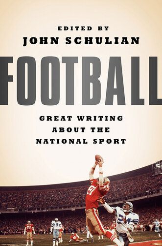 Football Great Writing About The National Sport A Special Publication Of The Library Of America Various