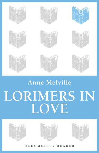 Lorimers In Love Anne Melville