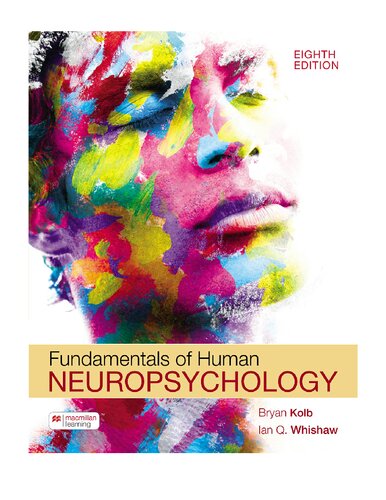 Fundamentals Of Human Neuropsychology 8th Ed 8th Edition Bryan Kolb