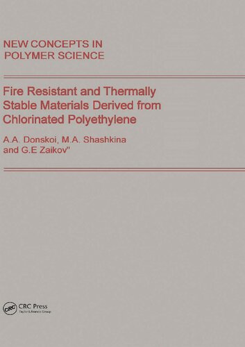 Fire Resistant And Thermally Stable Materials Derived From Chlorinated Polyethylene Aa Donskoi