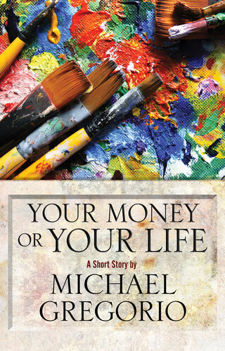 Your Money Or Your Life Michael Gregorio