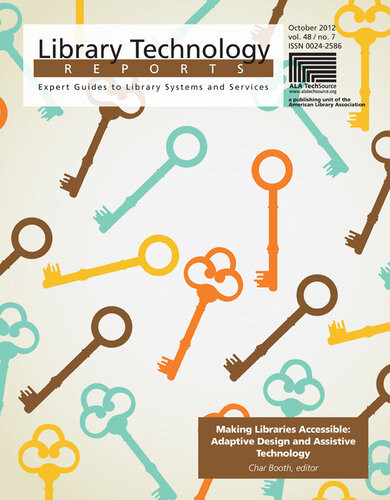 Making Libraries Accessible Adaptive Design And Assistive Technology 7th Edition Char Booth