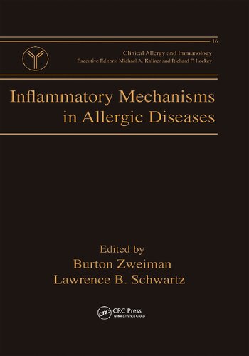 Inflammatory Mechanisms In Allergic Diseases Burton Zweiman Lawrence B Schwartz