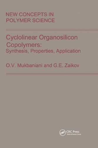 Cyclolinear Organosilicon Copolymers Synthesis Properties Application Ov Mukbaniani
