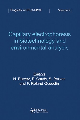 Capillary Electrophoresis In Biotechnology And Environmental Analysis H Parvez