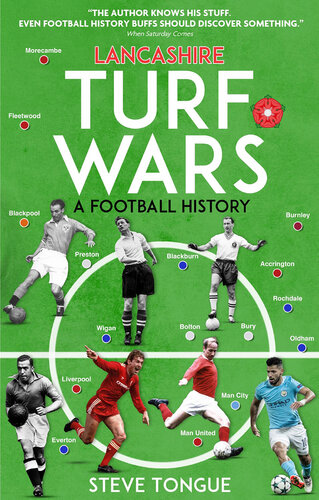 Lancashire Turf Wars A Football History Steve Tongue