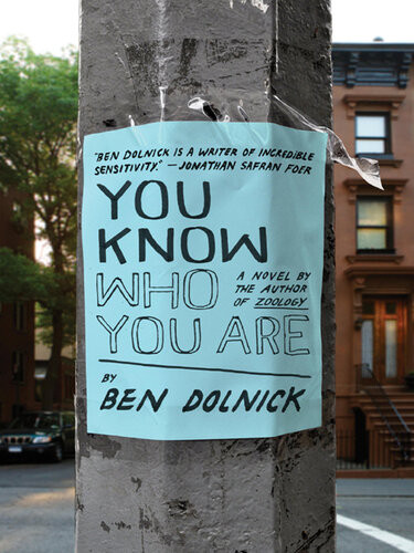 You Know Who You Are On The Taboo Against Knowing Who You Are Ben Dolnick