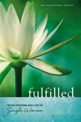 Fulfilled The Niv Devotional Bible For The Single Woman Spe Mary Hollingsworth