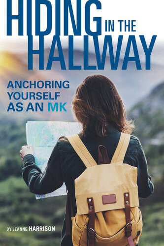 Hiding In The Hallway Anchoring Yourself As An Mk Jeanne Harrison