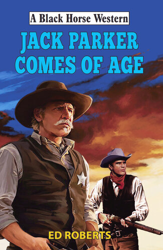 Jack Parker Comes Of Age Ed Roberts