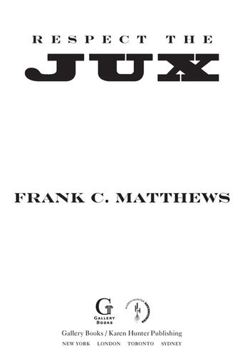 Respect The Jux Frank C Matthews