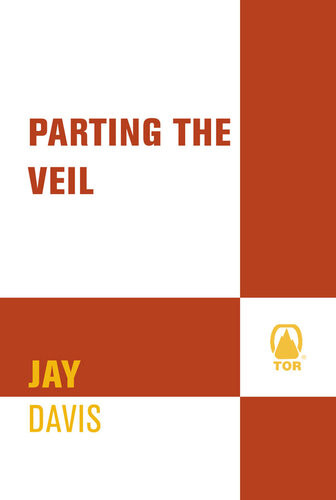 Parting The Veil 1st Edition Jay Davis