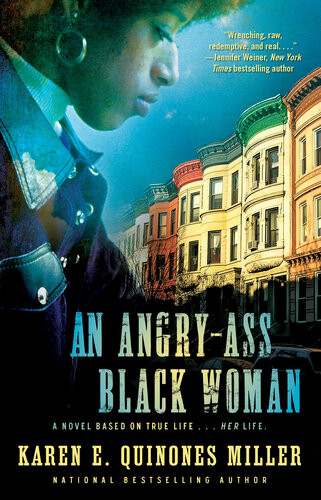 An Angryass Black Woman Karen E Quinones Miller