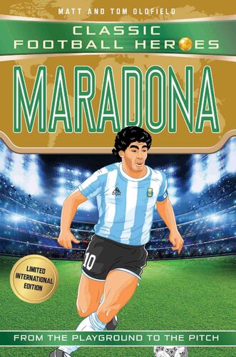 Maradona Classic Football Heroeslimited International Edition Matt Oldfield Tom Oldfield