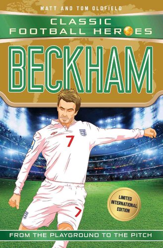 Beckham Classic Football Heroeslimited International Edition Matt Oldfield Tom Oldfield