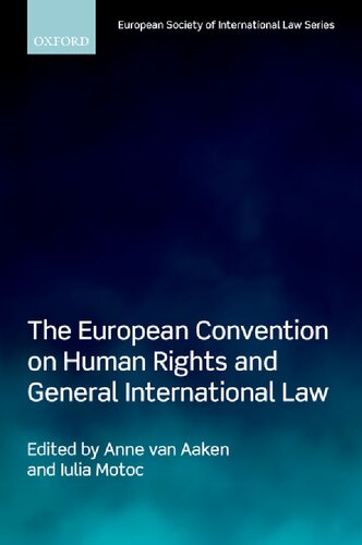 The European Convention On Human Rights And General International Law Anne Van Aaken Editor