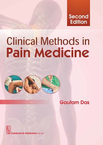 Clinical Methods In Pain Medicine 2nd Edition Gautam Das