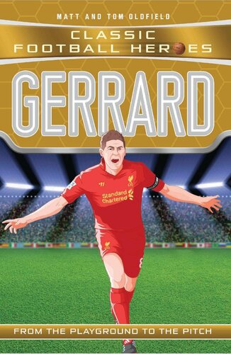 Gerrard Classic Football Heroescollect Them All Matt Oldfield Tom Oldfield